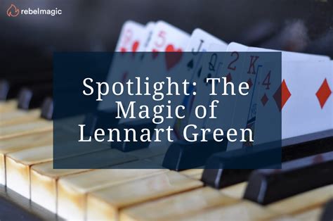 Exploring the Supernatural World of Lennart Green's Witchcraft